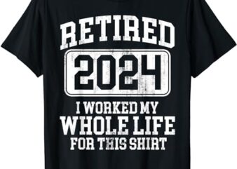 Retired 2024 Retirement Men Women Humor T-Shirt