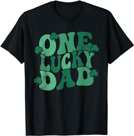 Retro One Lucky Dad St. Patrick’s Day Dad One Lucky Daddy T-Shirt