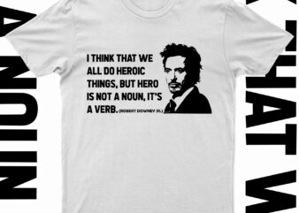 Robert Downey Jr. Inspiring Quote T-Shirt Design For Sale!!
