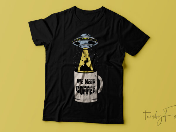 When spaceships meet coffee mugs t shirt design for sale