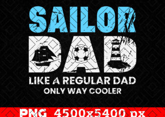 Sailor dad fathers day png, marine png, sailor shirt, boat lighthouse, marine nautical, sailor t shirts design, boat anchor png, cruise png