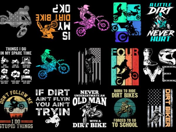 15 dirt bike shirt designs bundle p1, dirt bike t-shirt, dirt bike png file, dirt bike digital file, dirt bike gift, dirt bike download, dir