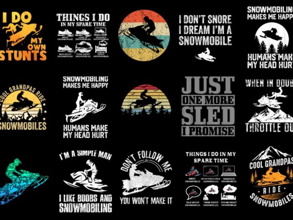 15 snowmobile shirt designs bundle p1, snowmobile t-shirt, snowmobile png file, snowmobile digital file, snowmobile gift, snowmobile downloa