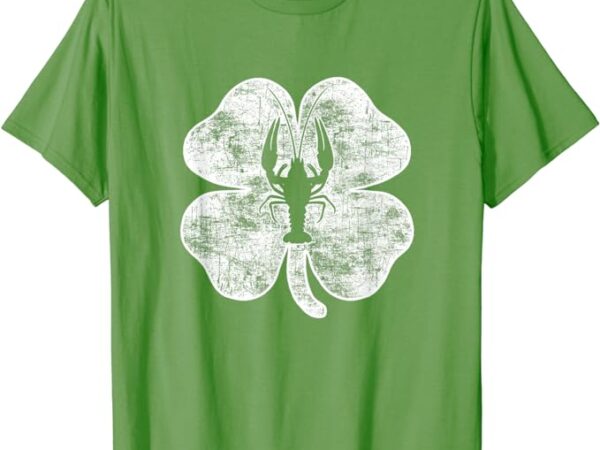 St patricks day crawfish irish shamrock ireland crawfish t-shirt