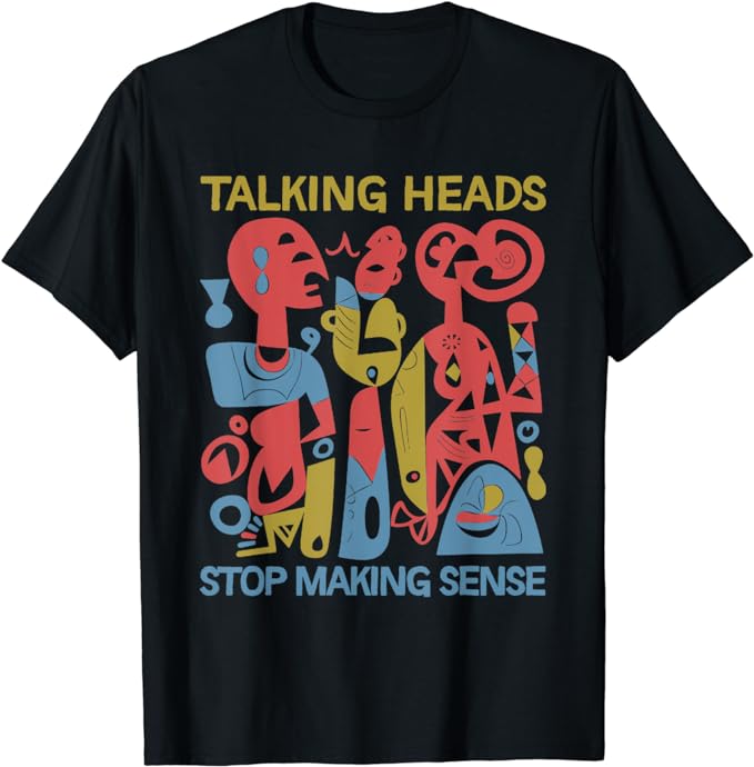 Stop Making Sensee Talking Heads Retro Funny