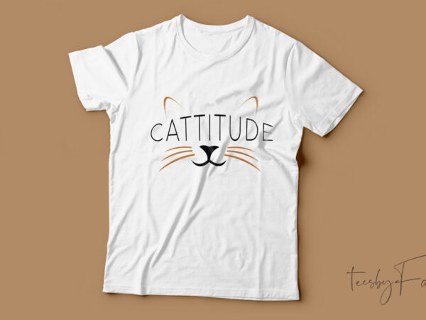 Cattitude | aesthetics t-shirt design