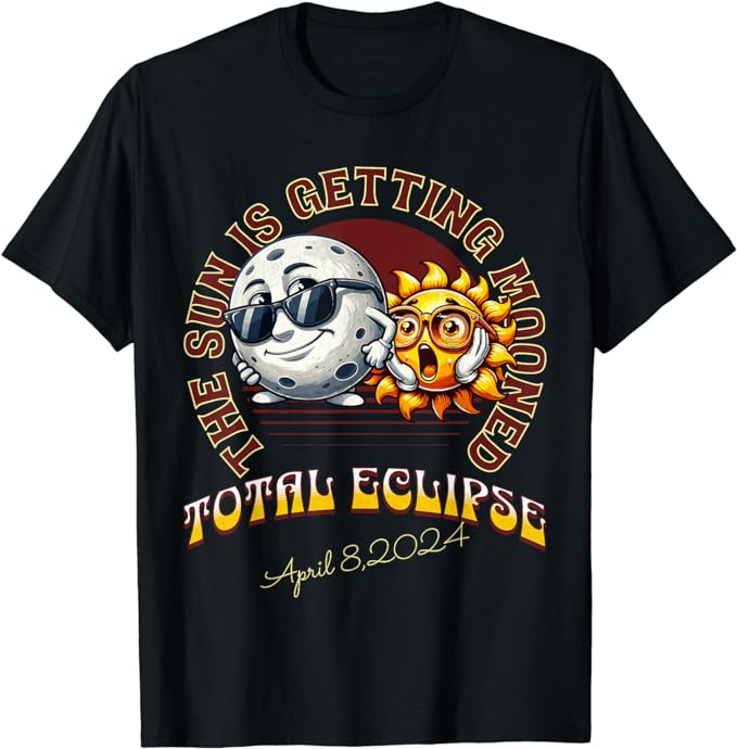 Total Solar Eclipse Chase 2024 Sun is Getting Mooned T-Shirt