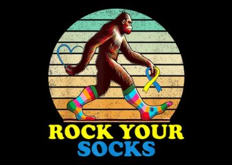 Down Syndrome Bigfoot Rock Your Socks Awareness Sasquatch Png