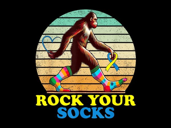 Down syndrome bigfoot rock your socks awareness sasquatch png t shirt vector illustration