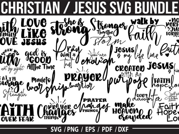Christian /faith /jesus svg bundle t shirt vector file