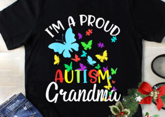 I’m A Proud Autism Grandma Butterflies Autism Awareness Png