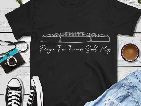 Prayer for francis scott key svg t shirt illustration
