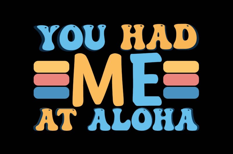 You Had Me at Aloha