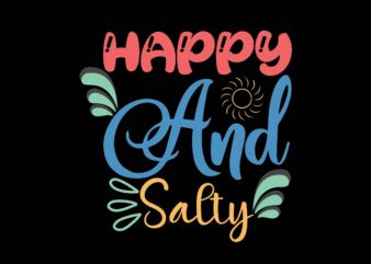 Happy and Salty