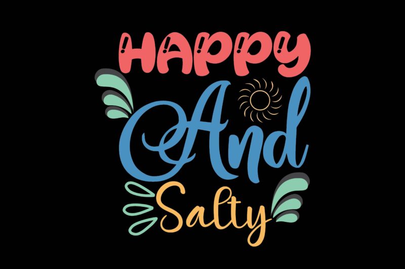 Happy and Salty