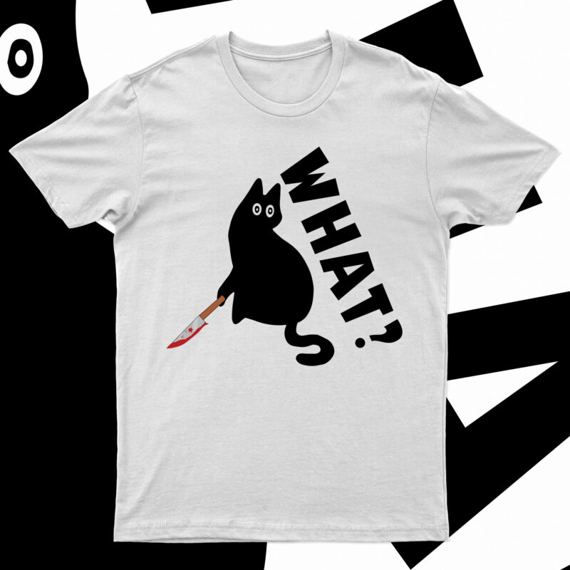 Cat What? Murderous Black Cat With Knife | Funny T-Shirt Designs For Sale