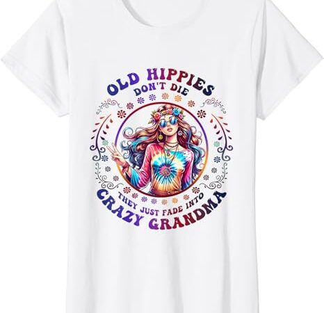 Womens old hippies don’t die fade into crazy grandmas v-neck t-shirt Womens old hippies don’t die fade into crazy grandmas v-neck t-shirt