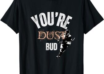 You’re Dust Hockey Chirp Talking Trash Vintage Boys Design T-Shirt