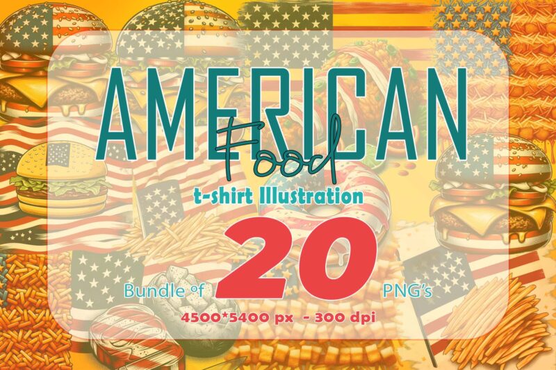 20 American Food Lover Independence Day Celebration 4th of July Illustration T-shirt Clipart Bundle Perfect for 4th of July T-Shirt Design