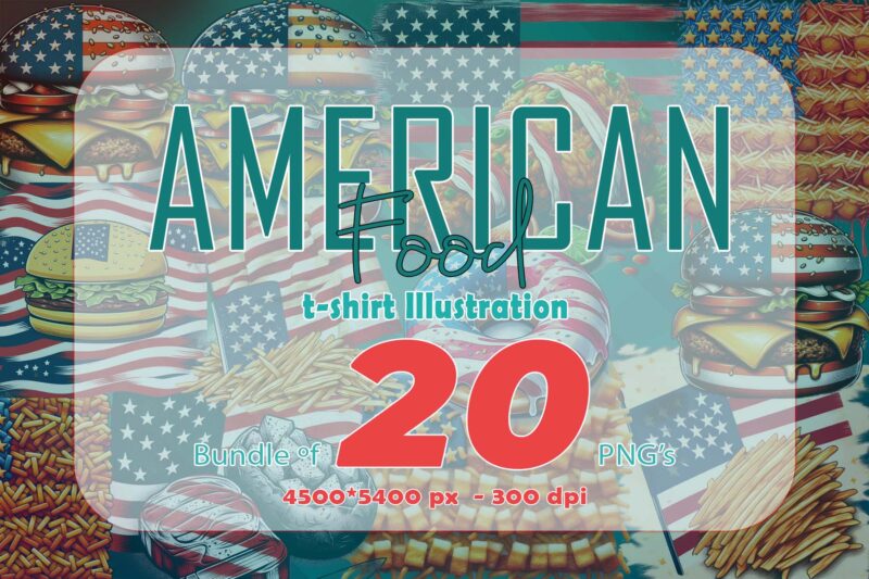 20 American Food Lover Independence Day Celebration 4th of July Illustration T-shirt Clipart Bundle Perfect for 4th of July T-Shirt Design