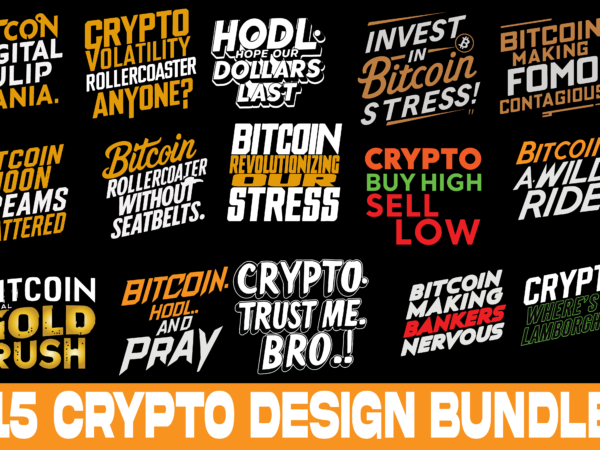 Crypto 2024 t shirt design 15 design bundle bitcoin designs