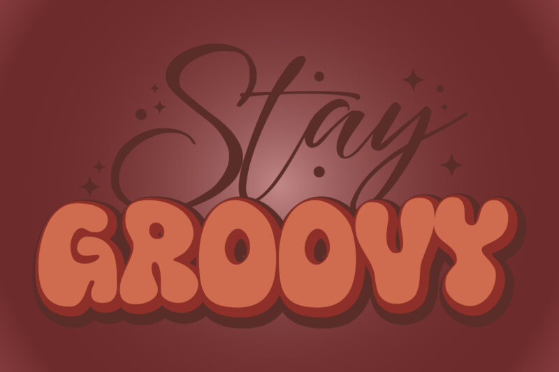 stay groovy t shirt design