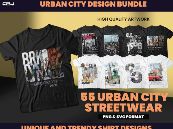 55 urban city streetwear designs,shirt design bundle, cities designs, city design, urban shirt designs, graphics tee shirt, dtf, dtg