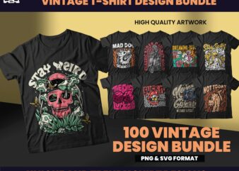 100 Vintage Design bundles, vintage T-shirt Design, streetwear design, vintage png, vintage svg, urban design, Graphics tees , DTF, DTG