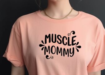 Muscle Mommy t shirt designs for sale