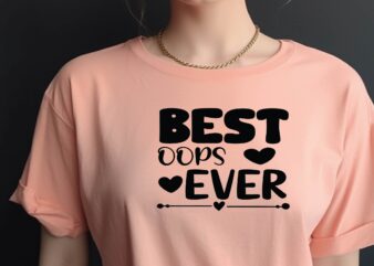 Best Oops Ever t shirt template