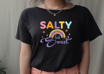 Salty but Sweet t shirt template vector
