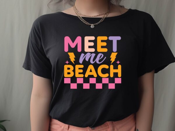 Meet me beach t shirt designs for sale