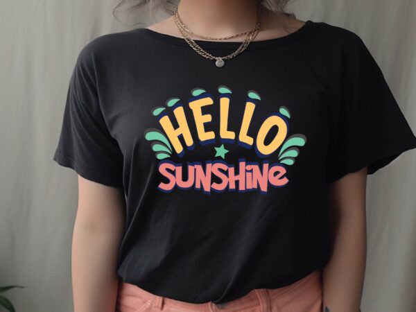 Hello sunshine graphic t shirt