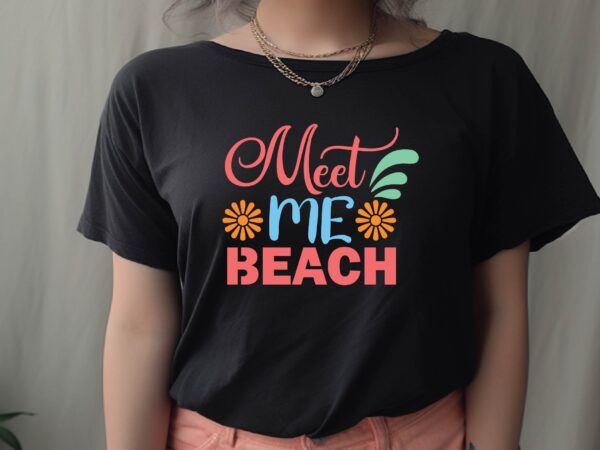 Meet me beach t shirt designs for sale