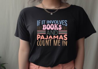 If It Involves Books and Pajamas Count me in