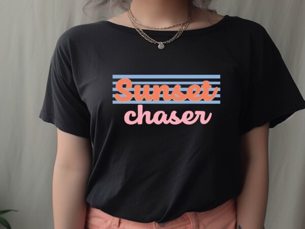 Sunset chaser t shirt template vector Sunset chaser t shirt template vector