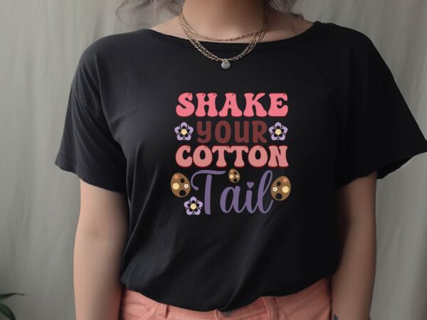 Shake your cotton tail t shirt template vector