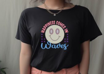 happiness comes in waves graphic t shirt