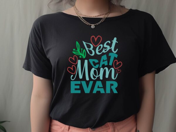 Best cat mom evar t shirt template Best cat mom evar t shirt template