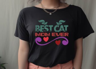 Best CAT Mom Ever t shirt template