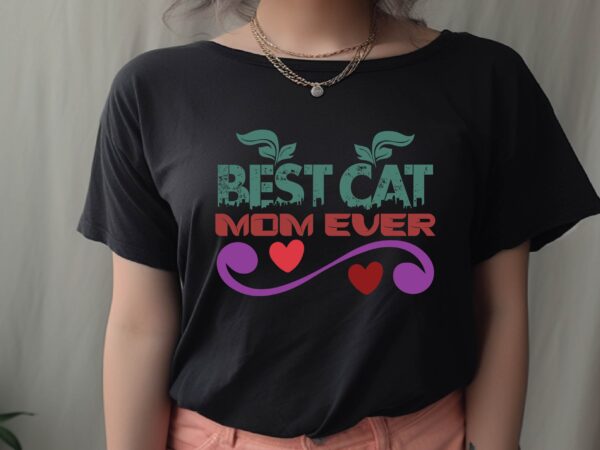 Best cat mom ever t shirt template