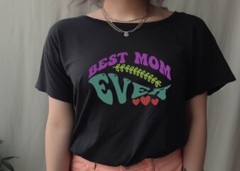 Best Mom Ever t shirt template