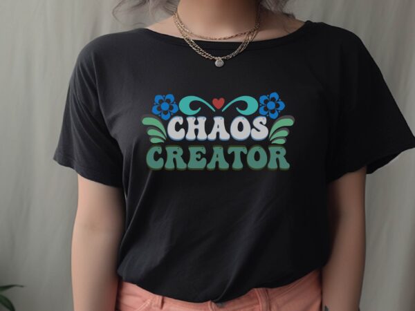 Chaos creator t shirt vector file