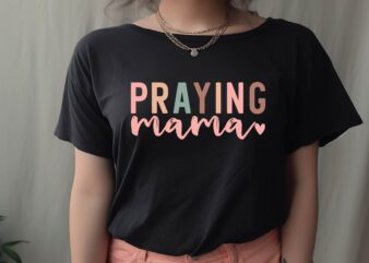 PRAYING MAMA t shirt illustration