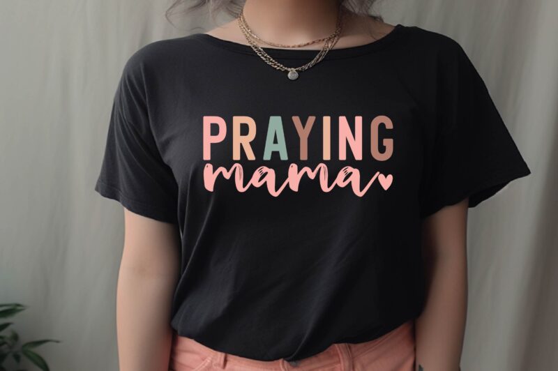 PRAYING MAMA