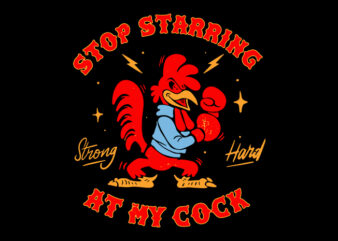 Stop staring at my cock