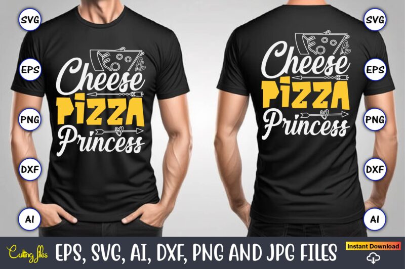 Cheese Pizza Princess, Pizza SVG Bundle, Pizza Lover Quotes,Pizza Svg, Pizza svg bundle, Pizza cut file, Pizza Svg Cut File,Pizza Monogram,P