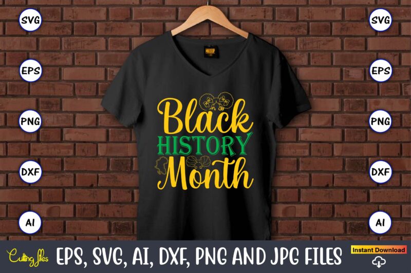 Black History Month1, Black History,Black History t-shirt,Black History design,Black History svg bundle,Black History vector,Black History S