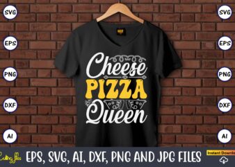Cheese Pizza Queen, Pizza SVG Bundle, Pizza Lover Quotes,Pizza Svg, Pizza svg bundle, Pizza cut file, Pizza Svg Cut File,Pizza Monogram,Pizz t shirt vector file