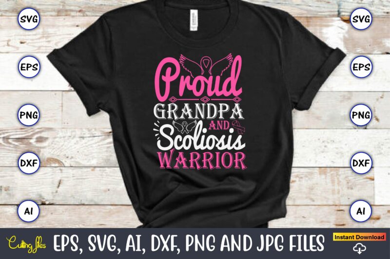 Proud Grandpa And Scoliosis Warrior,World Cancer Day, Cancer svg, cancer usa flag, cancer fight svg, leopard football cancer svg, wear pink